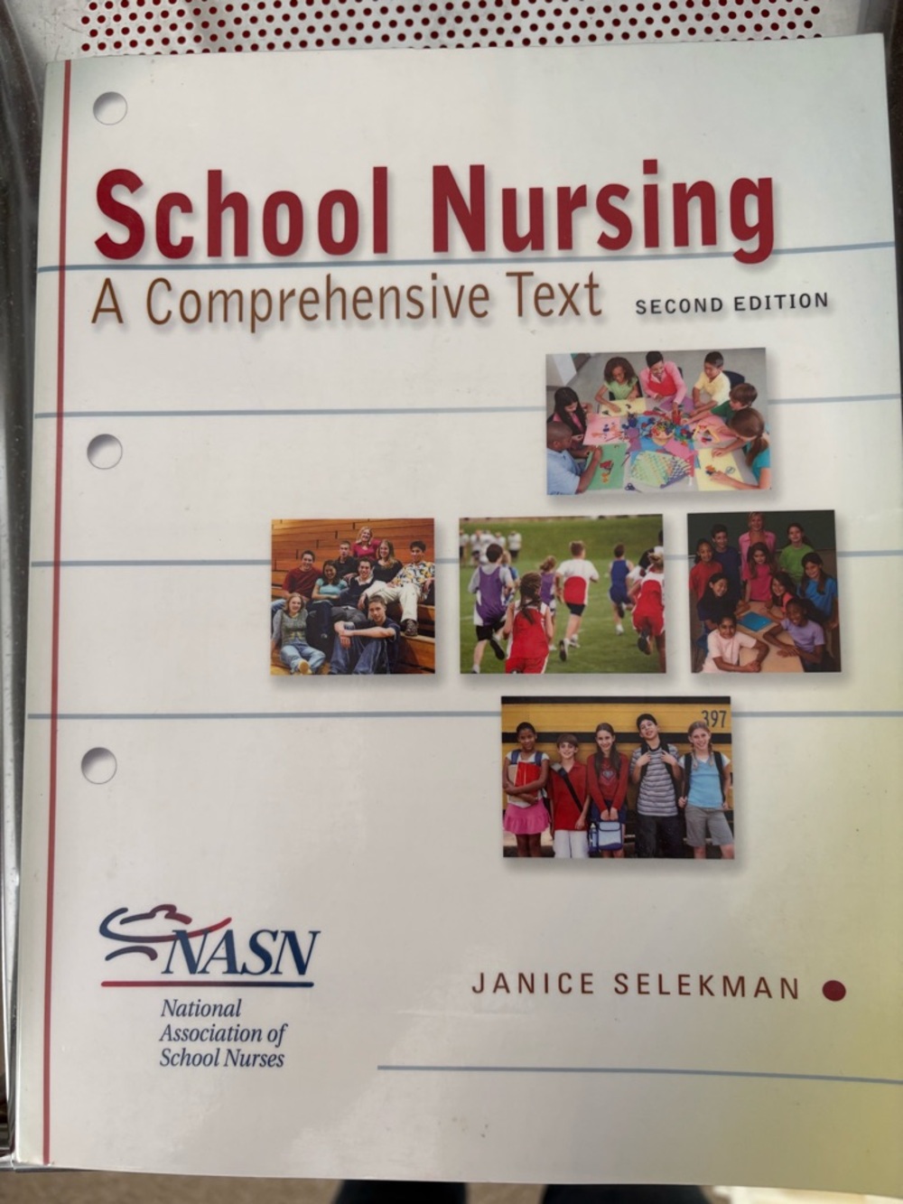 School Nursing - A Comprehensive Text by Janice Selekman Second Edition